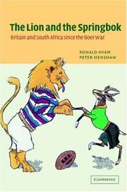 Cover of: The lion and the springbok: Britain and South Africa since the Boer War