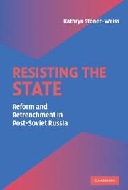 Cover of: Resisting the state: reform and retrenchment in post-Soviet Russia