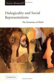 Cover of: Dialogicality and Social Representations by Ivana Marková