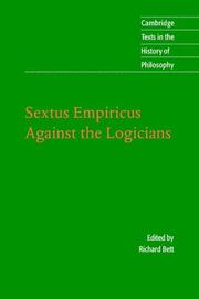 Cover of: Sextus Empiricus: Against the Logicians (Cambridge Texts in the History of Philosophy)