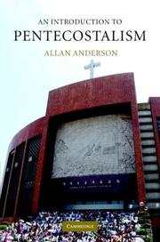 Cover of: An Introduction to Pentecostalism by Allan Anderson, Allan Anderson