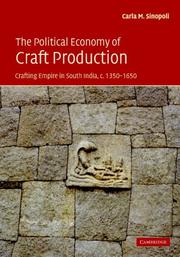 Cover of: The Political Economy of Craft Production by Carla M. Sinopoli