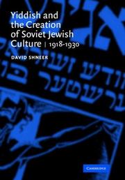 Cover of: Yiddish and the Creation of Soviet Jewish Culture by David Shneer