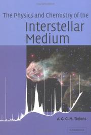 The Physics and Chemistry of the Interstellar Medium by A. G. G. M. Tielens