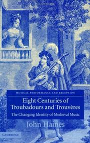 Cover of: Eight centuries of troubadours and trouvères: the changing identity of medieval music