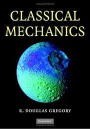 Cover of: Classical Mechanics by R. Douglas Gregory