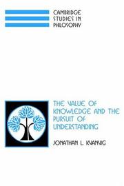 Cover of: The value of knowledge and the pursuit of understanding