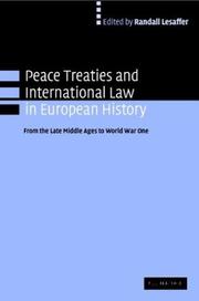 Cover of: Peace Treaties and International Law in European History: From the Late Middle Ages to World War One