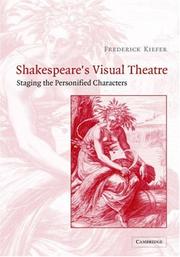 Cover of: Shakespeare's visual theatre by Frederick Kiefer
