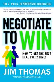 Cover of: Negotiate to Win by Jim Thomas, Jim Thomas