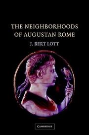 Cover of: The neighborhoods of Augustan Rome by John Bert Lott