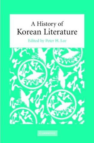 A History of Korean Literature by Peter H. Lee