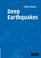 Cover of: Deep Earthquakes