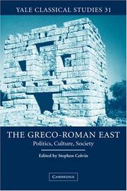 Cover of: The Greco-Roman East: Politics, Culture, Society (Yale Classical Studies)