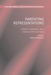 Cover of: Parenting Representations: Theory, Research, and Clinical Implications (Cambridge Studies in Social and Emotional Development)