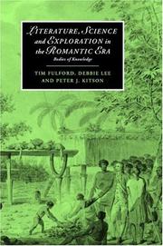 Literature, science and exploration in the Romantic era by Tim Fulford, Debbie Lee, Peter J. Kitson