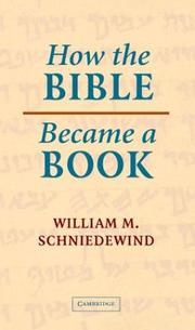 Cover of: How the Bible Became a Book by William M. Schniedewind
