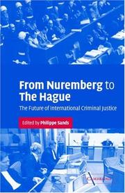 Cover of: From Nuremberg to The Hague by Philippe Sands