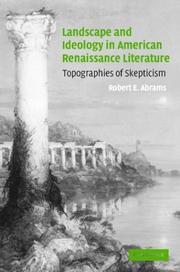 Cover of: Landscape and ideology in American renaissance literature: topographies of skepticism