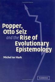 Cover of: Popper, Otto Selz, and the rise of evolutionary epistemology by Michel Ter Hark