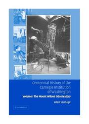 Cover of: Centennial History of the Carnegie Institution of Washington by Allan Sandage