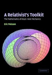 Cover of: A Relativist's Toolkit: The Mathematics of Black-Hole Mechanics