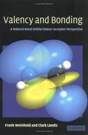 Cover of: Valency and Bonding: A Natural Bond Orbital Donor-Acceptor Perspective