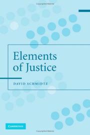 Cover of: The elements of justice by David Schmidtz