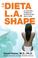Cover of: La Dieta L.A. Shape