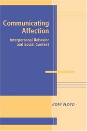 Cover of: Communicating affection: interpersonal behavior and social context
