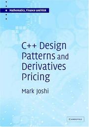 Cover of: C++ Design Patterns and Derivatives Pricing (Mathematics, Finance and Risk) | Mark S. Joshi