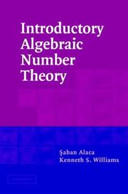 Cover of: Introductory Algebraic Number Theory by Saban Alaca, Kenneth S. Williams