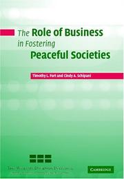 Cover of: The role of business in fostering peaceful societies by Timothy L. Fort