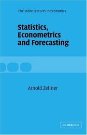 Cover of: Statistics, Econometrics and Forecasting (The Stone Lectures in Economics)