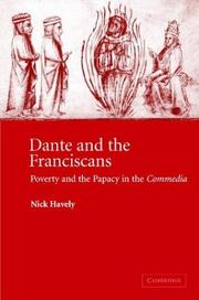 Cover of: Dante and the Franciscans: poverty and the Papacy in the Commedia