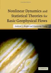 Cover of: Nonlinear Dynamics and Statistical Theories for Basic Geophysical Flows