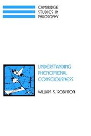 Cover of: Understanding Phenomenal Consciousness (Cambridge Studies in Philosophy)