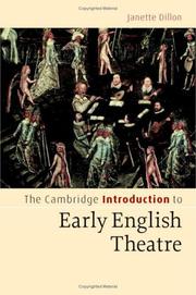 Cover of: The Cambridge Introduction to Early English Theatre (Cambridge Introductions to Literature) by Janette Dillon