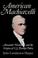 Cover of: American Machiavelli