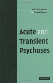 Cover of: Acute and Transient Psychoses by Andreas Marneros, Frank Pillmann