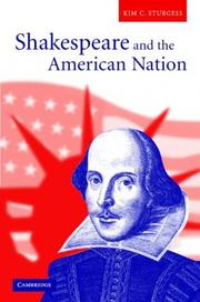 Cover of: Shakespeare and the American nation by Kim C. Sturgess