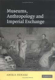 Cover of: Museums, Anthropology and Imperial Exchange | Amiria Henare