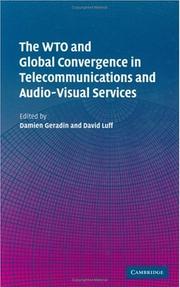 Cover of: The WTO and Global Convergence in Telecommunications and Audio-Visual Services by 