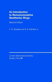 Cover of: An introduction to noncommutative noetherian rings by K. R. Goodearl
