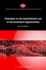 Cover of: Principles of the institutional law of international organizations by Chittharanjan Felix Amerasinghe