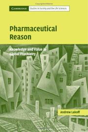 Cover of: Pharmaceutical Reason: Knowledge and Value in Global Psychiatry (Cambridge Studies in Society and the Life Sciences)