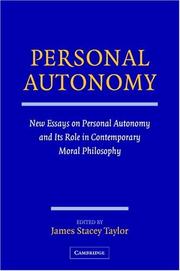 Cover of: Personal Autonomy: New Essays on Personal Autonomy and its Role in Contemporary Moral Philosophy