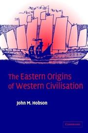 Cover of: The Eastern origins of Western civilization