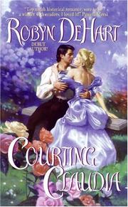 Cover of: Courting Claudia by Robyn DeHart