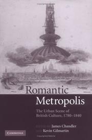 Cover of: Romantic Metropolis: The Urban Scene of British Culture, 17801840